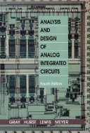Analysis and Design of Analog Integrated Circuits; Paul R. Gray; 2001