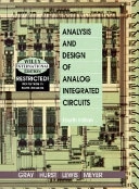 Analysis and Design of Analog Integrated Circuits WIE; Sidney J. Gray; 2003
