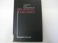 Analysis and evaluation of nursing theories; Jacqueline Fawcett; 1993