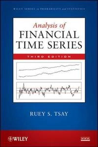 Analysis of Financial Time Series; Ruey S. Tsay; 2010