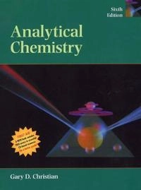 Analytical Chemistry; Gary D. Christian; 2003