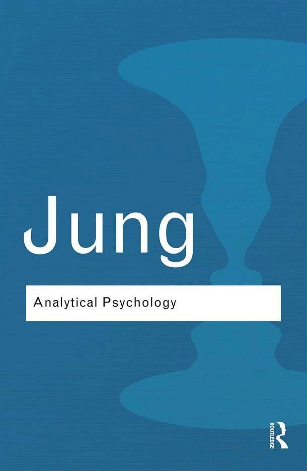 Analytical Psychology : its theory and practice : the Tavistock lectures; C. G. Jung, Kevin Lu; 2014