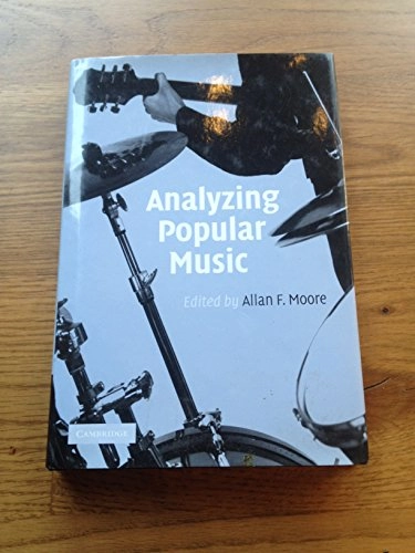 Analyzing popular music; Allan F Moore; 2003