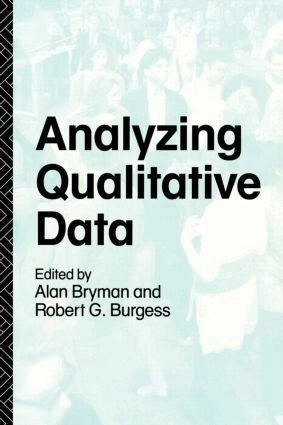 Analyzing qualitative data; Alan Bryman, Robert G. Burgess; 1994