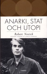 Anarki, stat och utopi; Robert Nozick; 2008