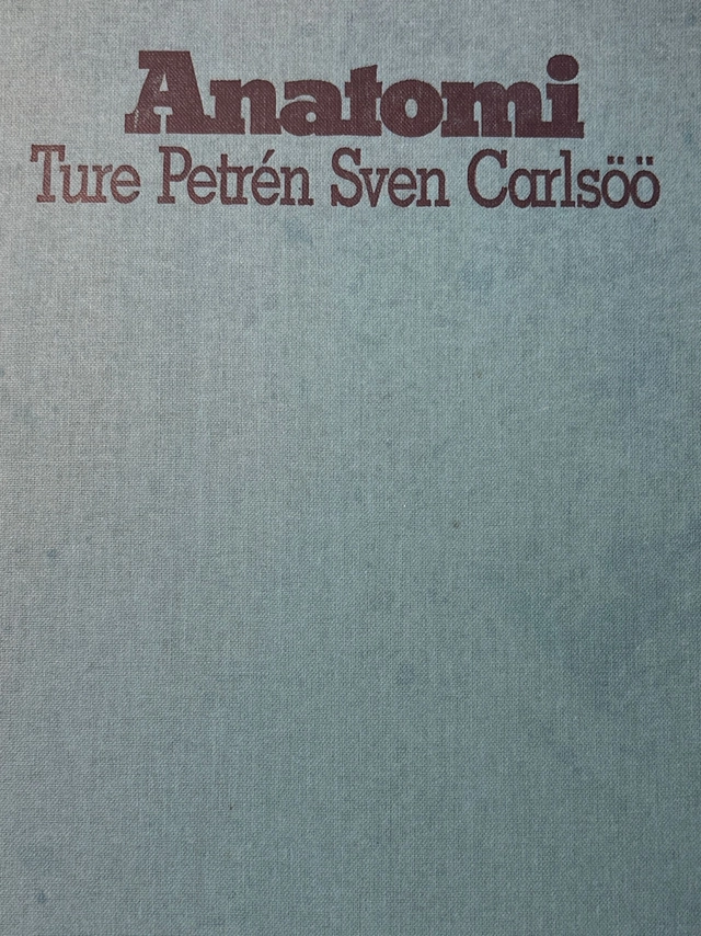 Anatomi för tandläkarstuderande och tandläkare; Ture Petrén, Sven Carlsöö; 1976