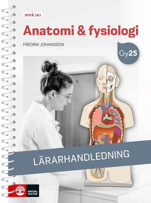 Anatomi & fysiologi nivå 1a1+1a2 Lärarhandledning med Lärarwebb; Fredrik Johansson; 2026