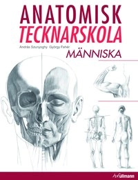 Anatomisk tecknarskola : människa; András Szuyoghy, György Fehér; 2010