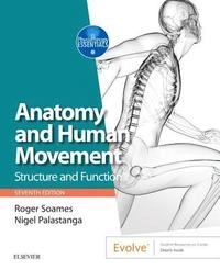 Anatomy and human movement : structure and function; Roger Soames; 2019