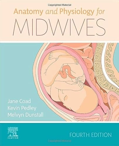 Anatomy and physiology for midwives; Jane Coad; 2020