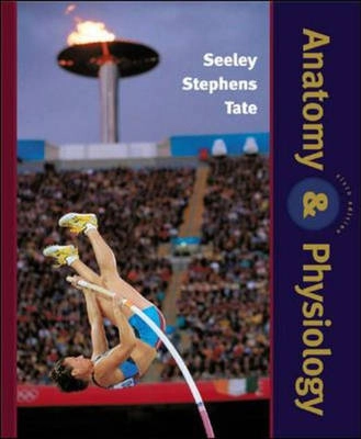 Anatomy & physiology; Rod R. Seeley; 2003