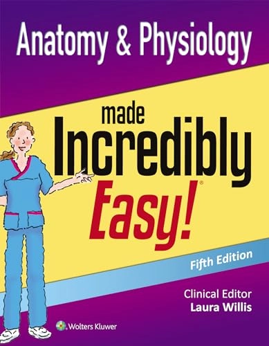 Anatomy & physiology made incredibly easy!; Lippincott Williams & Wilkins; 2018