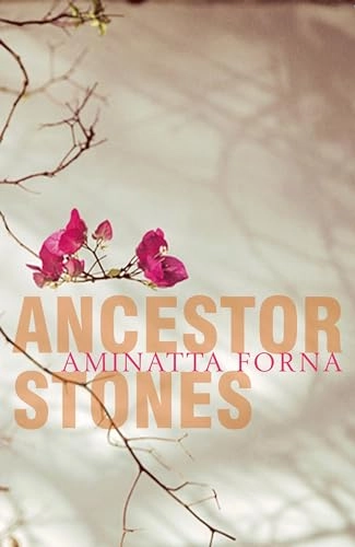 Ancestor stones; Aminatta Forna; 2006