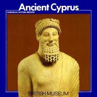 Ancient Cyprus; Veronica Tatton-Brown; 1988
