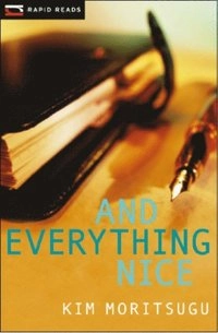And Everything Nice; Kim Moritsugu; 2012