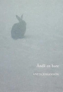 Ändå en hare; Anita Johanson; 2006