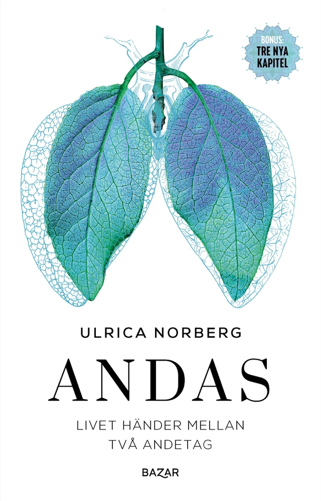 Andas : livet händer mellan två andetag; Ulrica Norberg; 2022