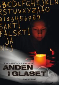 Anden i glaset; Ewa Christina Johansson; 2013