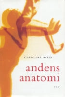 Andens anatomi; Caroline M. Myss, Hans Du Rietz; 1998