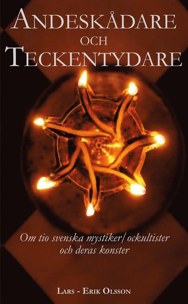 Andeskådare och teckentydare; Lars-Erik Olsson; 2014
