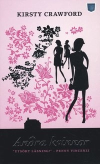 Andra kvinnor; Kirsty Crawford; 2007