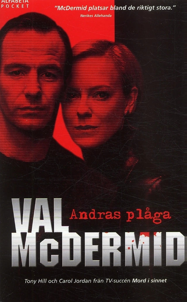 Andras plåga; Val McDermid; 2006