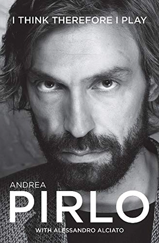 Andrea Pirlo : I think therefore I play; Andrea Pirlo; 2014