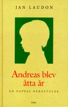 Andreas blev åtta år; Jan Laudon; 1996