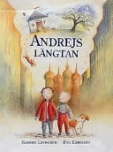 Andrejs längtan; Barbro Lindgren; 1997