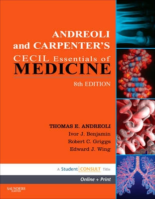 Andreoli and Carpenter's Cecil essentials of medicine; Thomas E. Andreoli, Russell L. Cecil; 2010