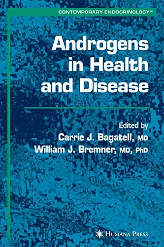Androgens in Health and Disease; Carrie Bagatell, William J Bremner, William J Bremner; 2003