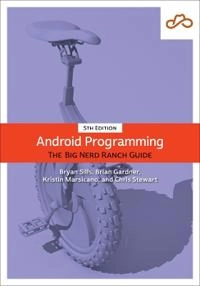 Android programming : the Big Nerd Ranch guide; Bryan Sills; 2022