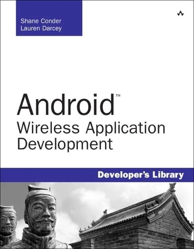 Android Wireless Application DevelopmentDeveloper's library; Shane Conder, Lauren Darcey; 2009