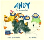 Andy: An Alaskan Tale; Susan Welsh-Smith