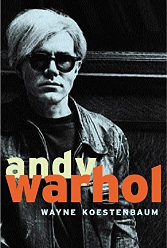 Andy Warhol; Wayne Koestenbaum; 2001