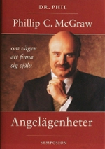 Angelägenheter : finn ditt autentiska jag; Phillip C. McGraw; 2003