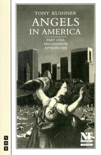 Angels in America : a gay fantasia on national themes; Tony Kushner; 1992