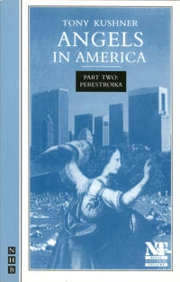 Angels in America : a gay fantasia on national themes; Tony Kushner; 1994