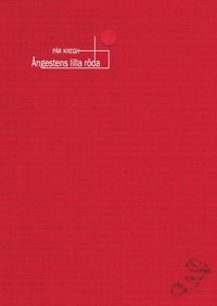Ångestens lilla röda; Pär Kregh; 2009