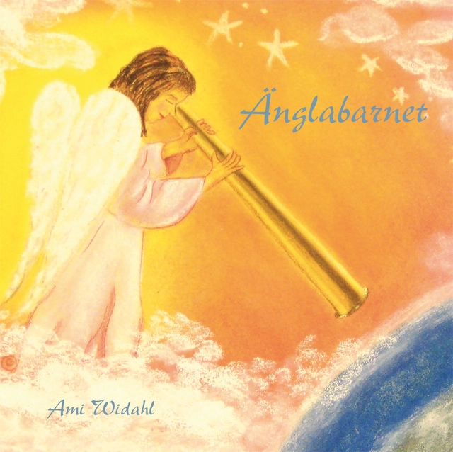 Änglabarnet; Ami Widahl; 2009