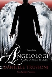 Änglarnas tecken; Danielle Trussoni; 2010