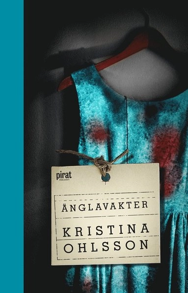 Änglavakter; Kristina Ohlsson; 2011