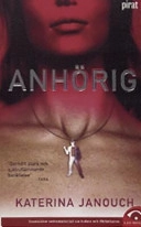 Anhörig; Katerina Janouch; 2004