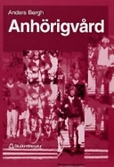 Anhörigvård; Anders Bergh; 1996