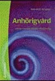 Anhörigvård; Ann-Britt M Sand; 2002