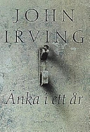 Änka i ett år; John Irving; 1998