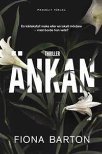 Änkan; Fiona Barton; 2016