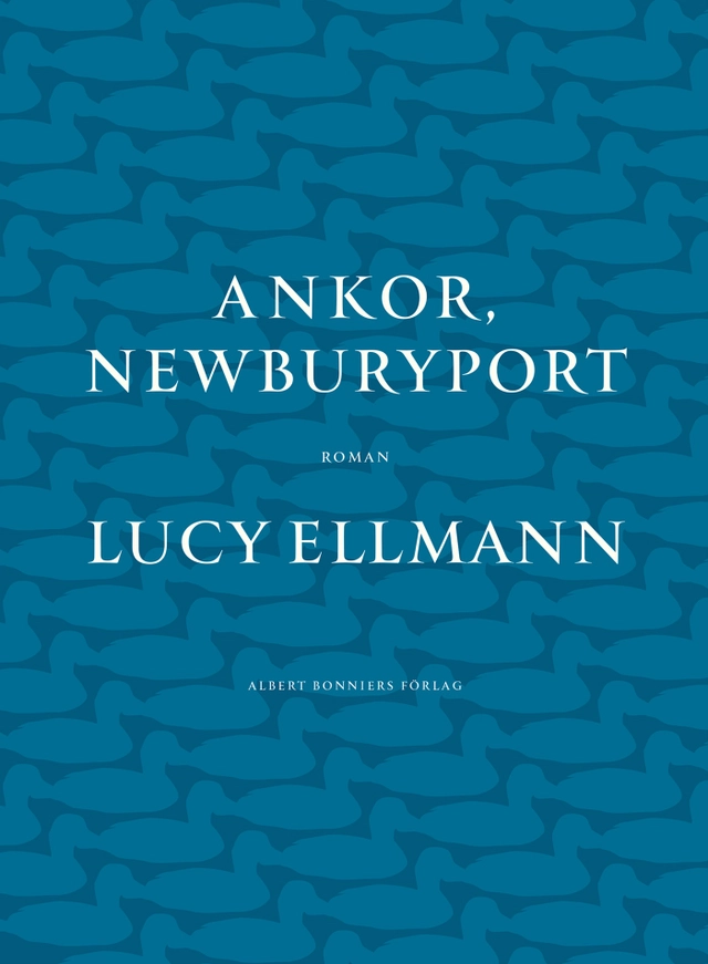 Ankor, Newburyport; Lucy Ellmann; 2022