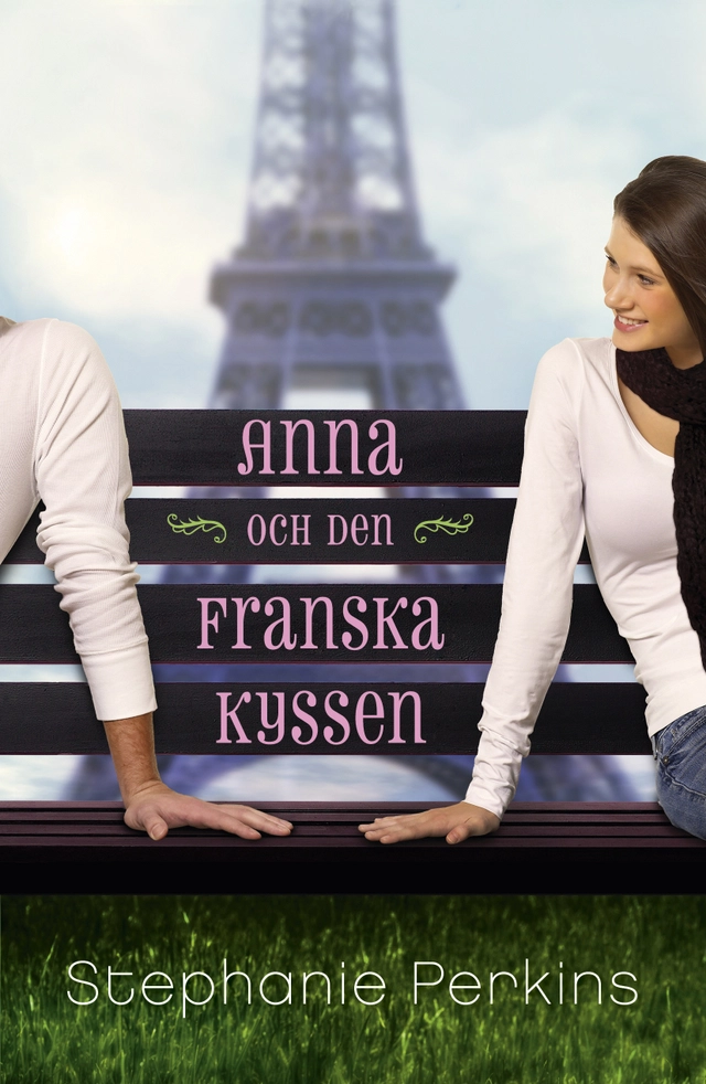 Anna och den franska kyssen; Stephanie Perkins; 2015