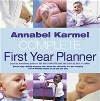 Annabel Karmel's Complete First Year Planner; Annabel Karmel; 2003